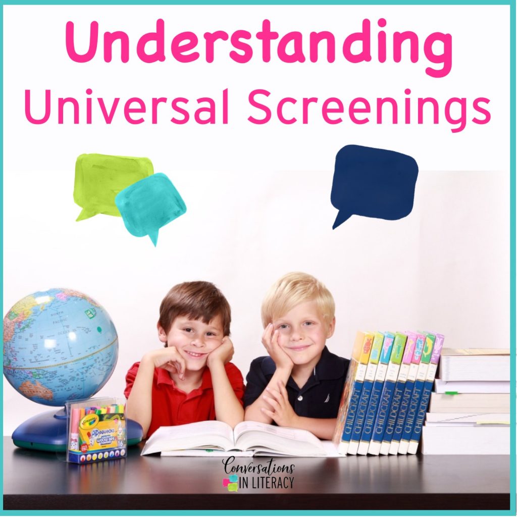 Understanding Universal Screenings for RTI reading interventions in elementary classrooms for kindergarten, first grade, second grade, third grade, fourth grade, and fifth grade. #readinginterventions #conversationsinliteracy #kindergarten #firstgrade