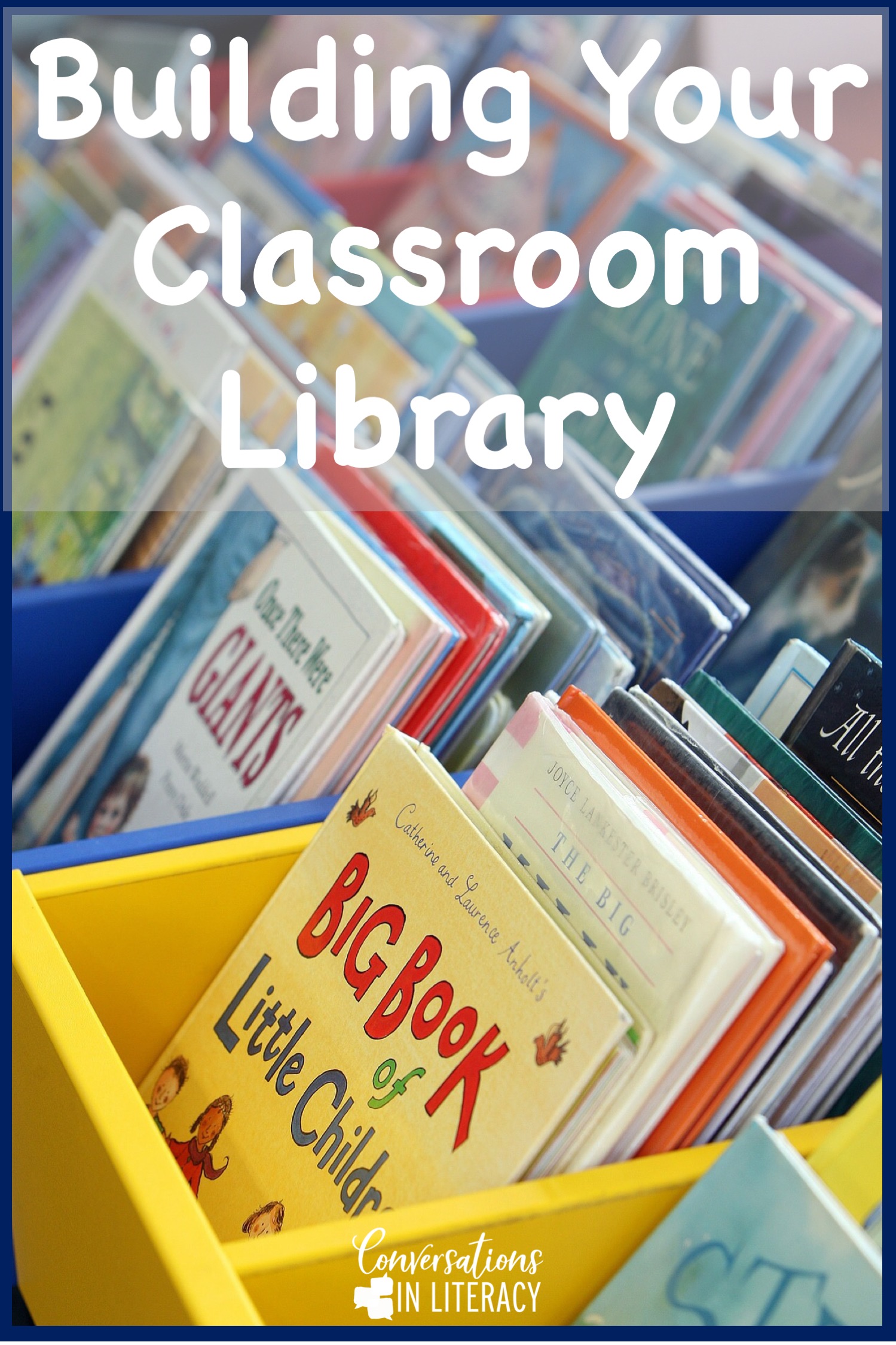 Building A Classroom Library - Conversations in Literacy