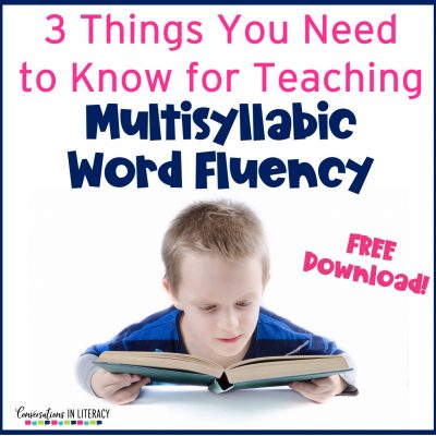 3 Things to Know for Teaching Multisyllabic Word Fluency