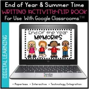 End of Year & Summer Flip Books Writing For Google Classroom™ Distance Learning