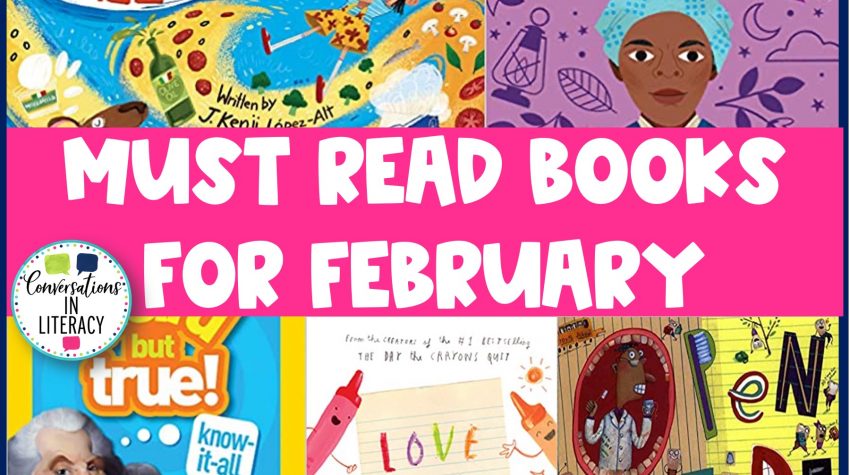 5 Must Read Books for February by Conversations in Literacy